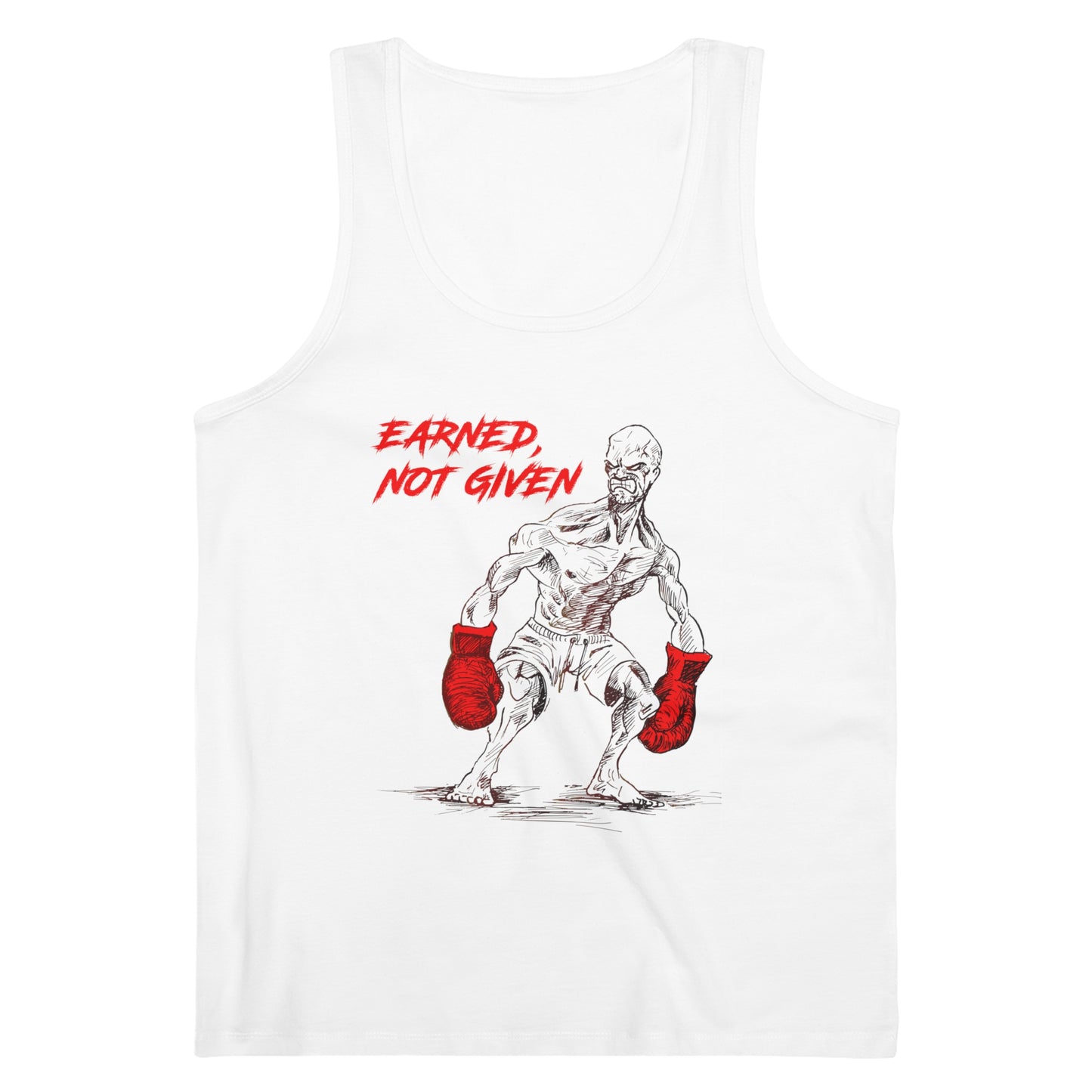 EARNED NOT GIVEN x Tank
