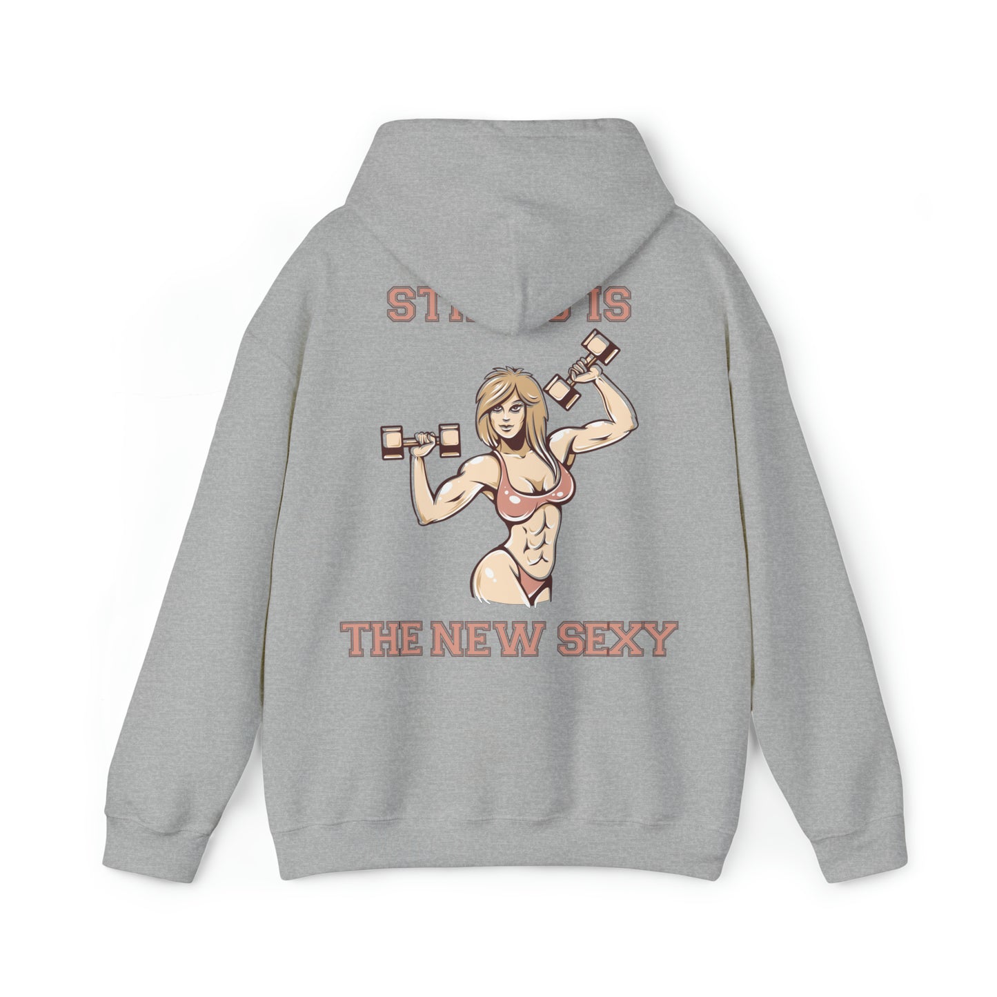 STRONG IS THE NEW SEXY x Hoodie